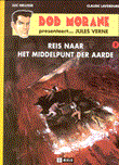 Bob Morane presenteert... Jules Verne 1 Reis naar het middelpunt der aarde