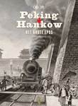 Train World - Catalogus Peking-Hankow - Het grote epos 1895-1905