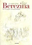 Napoleon (Berezina/de Slag) 1-3 / Berezina De complete trilogie