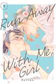 Run Away With Me, Girl 1 Volume 1