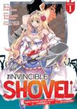 Invincible Shovel, the 1 Volume 1