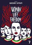 Marjane Satrapi - Diversen Woman, Life, Freedom