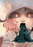 Steel of the Celestial Shadows 3 Volume 3