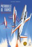 Patrouille de France, de De Patrouille de France - Geïllustreerd