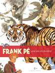 Frank Pé Frank Pé - Une vie en dessins