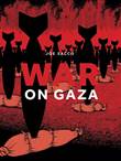 Joe Sacco - Collectie War on Gaza