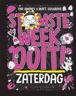 Stomste week ooit 6 Zaterdag