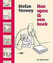 Stefan Verwey - Collectie Hoe open ik een boek