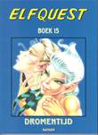 Elfquest - Bundelingen 15 Dromentijd