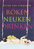 Peter van Straaten - Collectie Roken Neuken Drinken