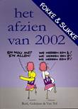 Fokke & Sukke - Het afzien van 2002 Het afzien van 2002