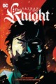 Batman - One-Shots  - Batman: The Knight