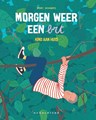 Bart Schoofs - Collectie  - Morgen weer een Brt - Kind aan huis