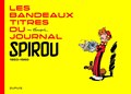 Robbedoes en Kwabbernoot - Franstalig  - Les bandeaux titres du journal Spirou 1953-1960