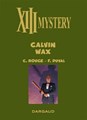 XIII Mystery 10 - Calvin Wax