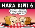 Hara Kiwi 6 - Hara Kiwi 6, Softcover (Silvester Strips)