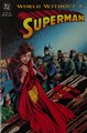 Superman - One-Shots & Mini-Series (DC)  - World Without a Superman, Softcover (DC Comics)