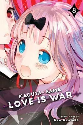 Kaguya-Sama: Love Is War 8 - Volume 8