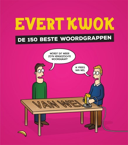 Evert Kwok  - De 150 beste woordgrappen