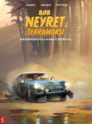 Bob Neyret & J. Terramorsi 2 - Snelheidsduivels in een Citroën DS