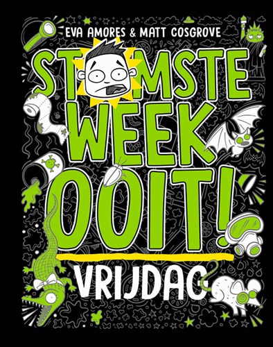 Stomste week ooit 5 - Vrijdag