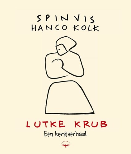 Hanco Kolk - Collectie 3 - Lutke Krub - een kerstverhaal