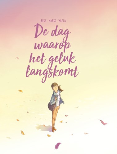 Dag waarop..., de 6 - De dag waarop het geluk langskomt