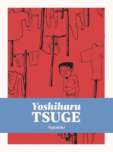 Yoshiharu Tsuge  - Nejishiki