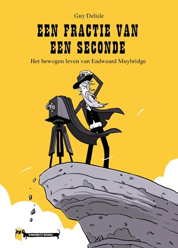 Guy Delisle - Collectie  - Een Fractie van een Seconde - Het Bewogen Leven van Eadweard Muybridge