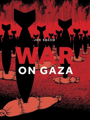 Joe Sacco - Collectie  - War on Gaza