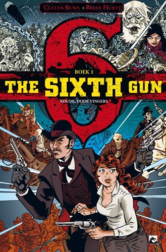 Sixth Gun, the 1 - Koude, dode vingers