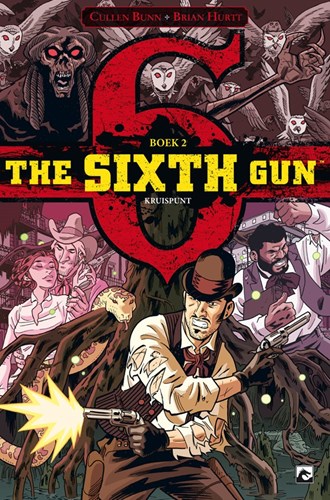 Sixth Gun, the 2 - Kruispunt