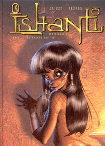 Ishanti, tempeldanseres 1 - De tranen van Isis, Hardcover (Silvester Strips)