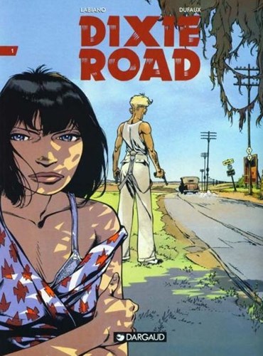 Dixie Road 1 - Dixie Road 1, Softcover (Dargaud)