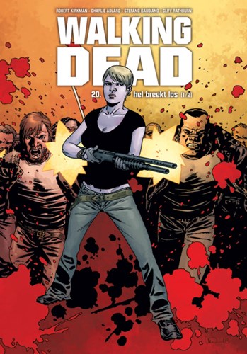 Walking Dead 20 - Hel breekt los (1/2), Hardcover, Walking Dead - Hardcover (Silvester Strips)