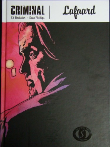 Criminal (NL) 1 - Lafaard, Hardcover (Silvester Strips)