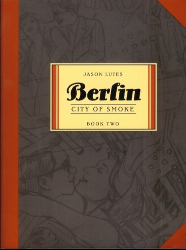 Berlin [Jason Lutes] 2 - City of smoke, Softcover (Drawn and Quarterly publication)