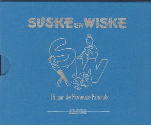 Suske en Wiske - Diversen  - De unieke uitvindingen - 15 jaar de fameuze fanclub, Luxe (Standaard Uitgeverij)