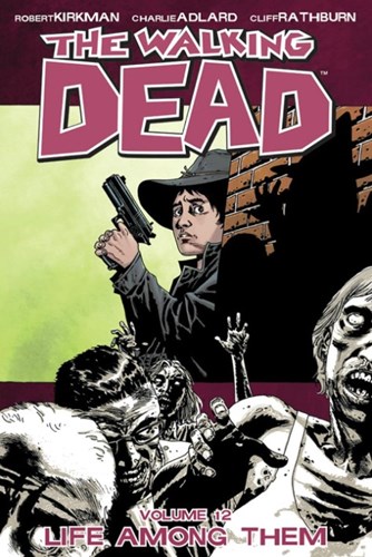 Walking Dead, the - TPB 12 - Life among them, TPB (Image Comics)